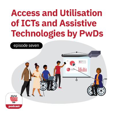 #7 Access and utilization of ICTs and assistive technology by persons with disabilities in Uganda