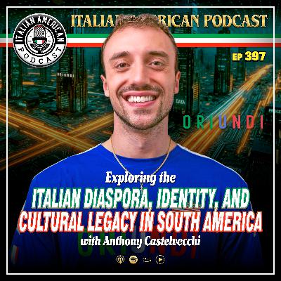 IAP 397 Exploring the Italian Diaspora, Identity, and Cultural Legacy with Anthony Castelvecchi