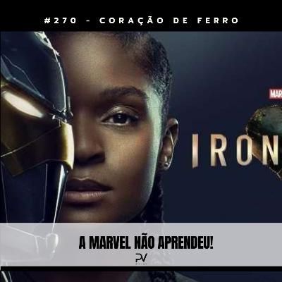 #270 - CORAÇÃO DE FERRO #270 - CORAÇÃO DE FERRO
