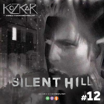 KozKar 12: Silent Hill