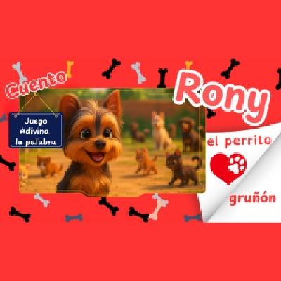 Rony, el Perrito Gruñón  Cuento Infantil Sobre Miedos, Paciencia y Amor que Transforma