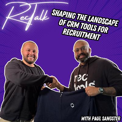 How are Recruitment CRMs evolving? Paul Sangster 032 How are Recruitment CRMs evolving? Paul Sangster 032