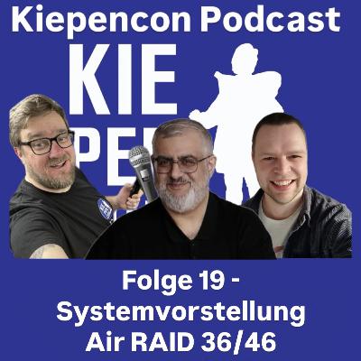 Folge 19 - Systemvorstellung Air Raid 36/46 Folge 19 - Systemvorstellung Air Raid 36/46