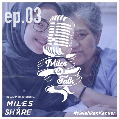 Kalahkan kanker episode 03: " CARE GIVER "