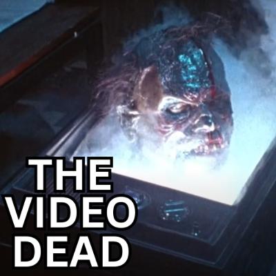 EPISODE 8: THE VIDEO DEAD - The Most Original Zombie Movie You've Never Seen! EPISODE 8: THE VIDEO DEAD - The Most Original Zombie Movie You've Never Seen!