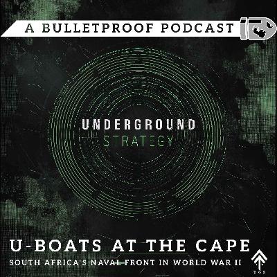U-Boats at the Cape - South Africa’s Naval Front in World War II U-Boats at the Cape - South Africa’s Naval Front in World War II