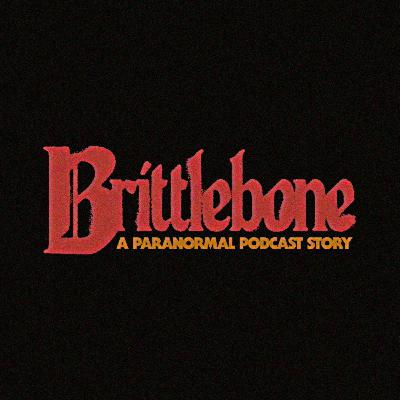 EPISODE 1: Brittlebone Ohio