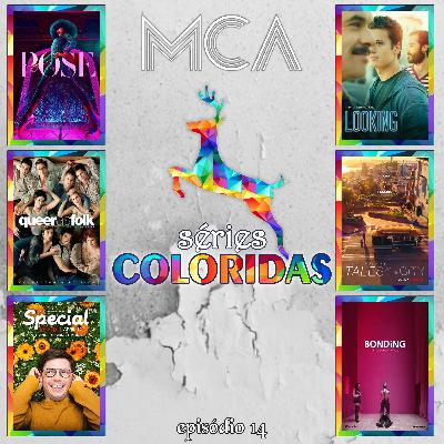 MCA - Ep. 14 - Séries Coloridas