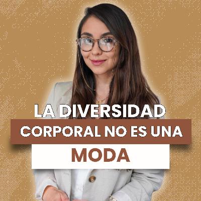 Diversidad Corporal - Isabel Cristancho