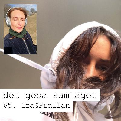 65. Iza & Frallan - Corona är osexigt