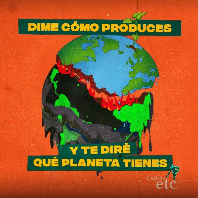 Ep 1: Dime cómo produces y te diré qué planeta tienes Ep 1: Dime cómo produces y te diré qué planeta tienes