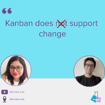 S2 E37 Kanban does (not) support change S2 E37 Kanban does (not) support change