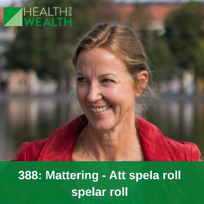 388: Mattering - att spela roll spelar roll