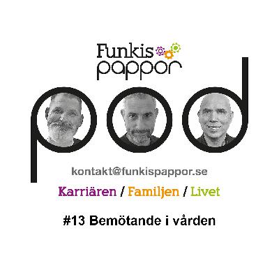 #13 Bemötande i vården