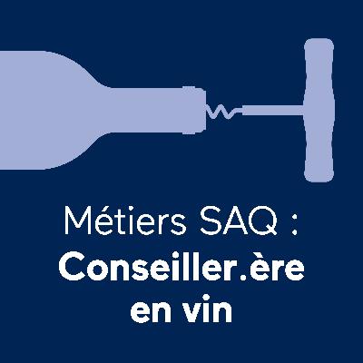 Métiers SAQ : Conseiller.ère en vin