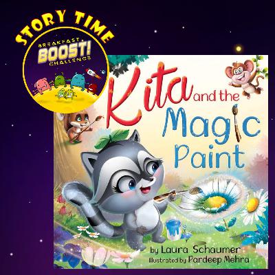 Kita and the magic paint | Breakfast Boost Challenge Wellbeing Story Time for Children