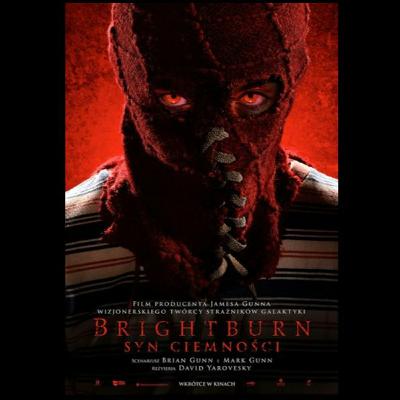Spotkanie 29: Brightburn: Syn ciemności Spotkanie 29: Brightburn: Syn ciemności
