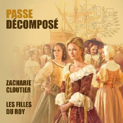 Les filles du Roy - Zacharie Cloutier