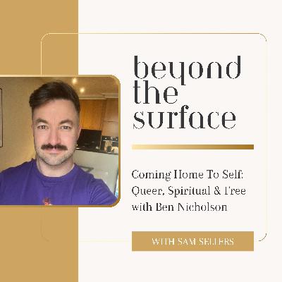 Coming Home To Self: Queer, Spiritual & Free Coming Home To Self: Queer, Spiritual & Free
