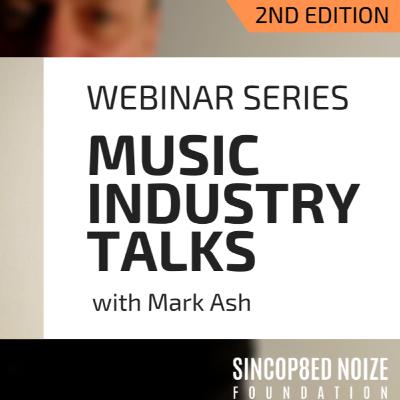 Music Industry Talks Second Edition with Mark Ash
