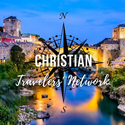 CTN 200: Must-Sees in Bosnia and Herzegovina: Your Ultimate Christian Travel Guide