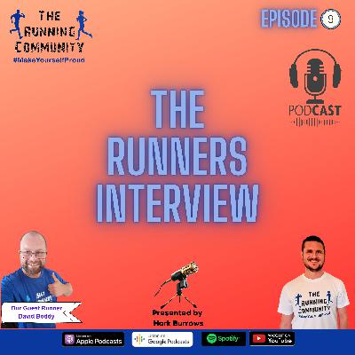 The Runners Interview - Episode 9 | Running Podcast | Everything Running The Runners Interview - Episode 9 | Running Podcast | Everything Running