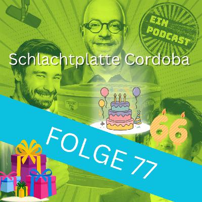Folge 77: Schlachtplatte Cordoba