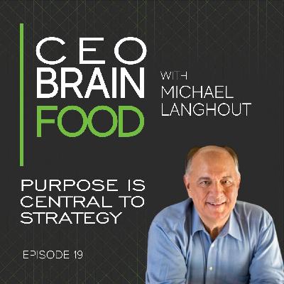 019 Purpose is Central to Strategy