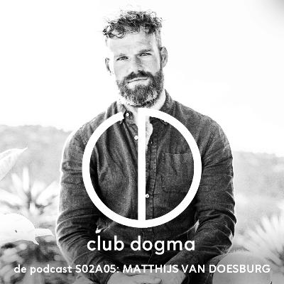 Zelf de dikke vette regie pakken over je gezondheid met Matthijs van Doesburg // S02A05