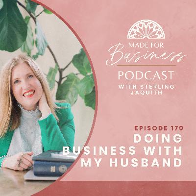 Doing Business with My Husband