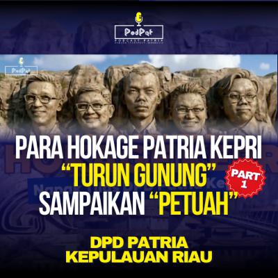 Para Hokage Patria Kepri “Turun Gunung” Sampaikan “Petuah” - DPD Patria Kepri Para Hokage Patria Kepri “Turun Gunung” Sampaikan “Petuah” - DPD Patria Kepri