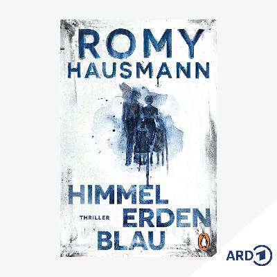 Neue Bücher: "Himmelerdenblau" von Romy Hausmann