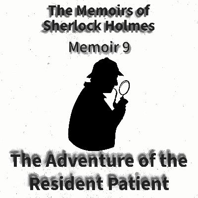 The Adventure of the Resident Patient