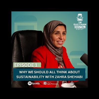 S5 E1: Why we should all think about sustainability with Zahra Shehabi