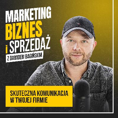 Skuteczna komunikacja w Twojej firmie #109