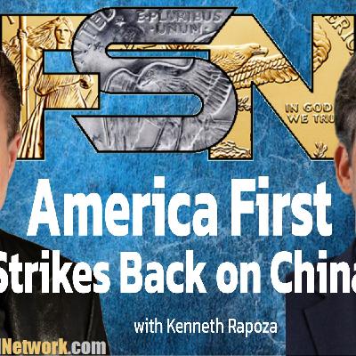 America First Strikes Back on China - Kenneth Rapoza #6343 America First Strikes Back on China - Kenneth Rapoza #6343