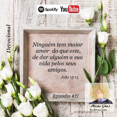 Missão Orar - #27 Missão Orar - #27