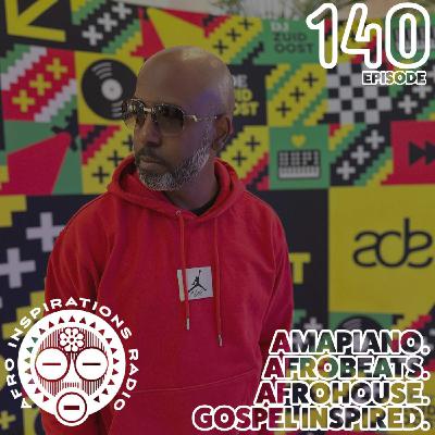 Afro Inspirations Radio | Episode 140:  Gospel House w/ DJ Marcus Wade