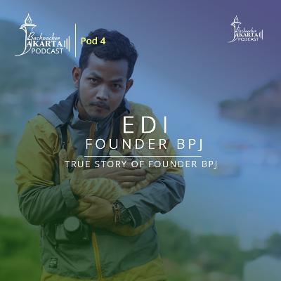 Pod #5 BPJ Podcast : Edi - true story of founder bpj