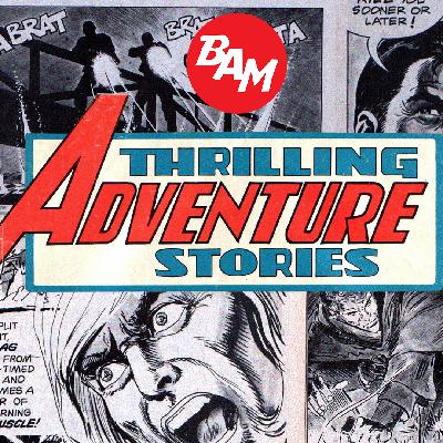S07E13: Atlas/Seaboard - Thrilling Adventure Stories