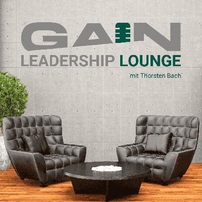 Willkommen in der GAIN Leadership Lounge, Folge #1 Willkommen in der GAIN Leadership Lounge, Folge #1