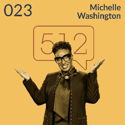 TV Style Expert | Michelle Washington | Story 512 Ep. 023 TV Style Expert | Michelle Washington | Story 512 Ep. 023