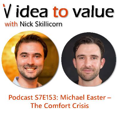 Podcast S7E153: Michael Easter - The Comfort Crisis