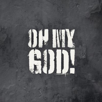 Oh My God A Journey into Prayer