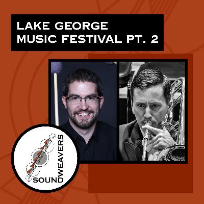 3.06 Lake George Music Festival 2023 (Part 2)