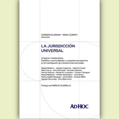 26. Jurisdicción universal, con Joaquín Caprarulo, Maia Czarny y Hernán Kleiman