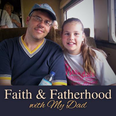 Faith & Fatherhood: A Conversation With My Dad