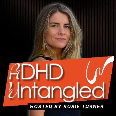 S5 E22 - ADHD Untangled Rewind - Breaking Free: ADHD Struggle to Strength with Sarah Templeton!