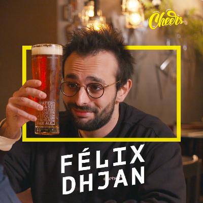 CHEERS - On a bu un coup avec Félix DHJAN (freestyle, stand up, impro)