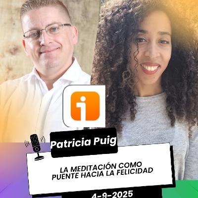 Vit 34 - La meditación como puente a la felicidad -con Patricia Puig